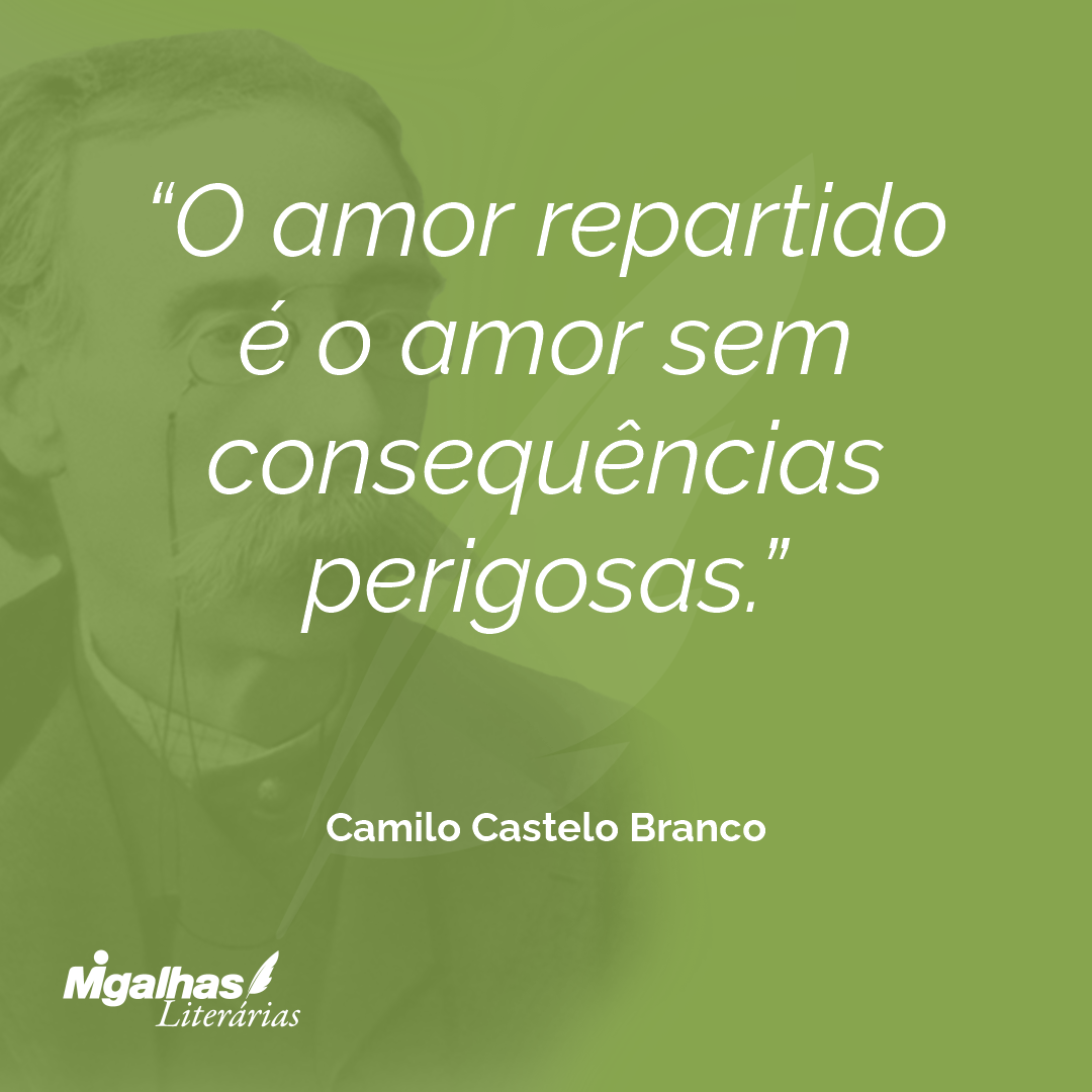 O amor repartido é o amor sem consequências perigosas.
