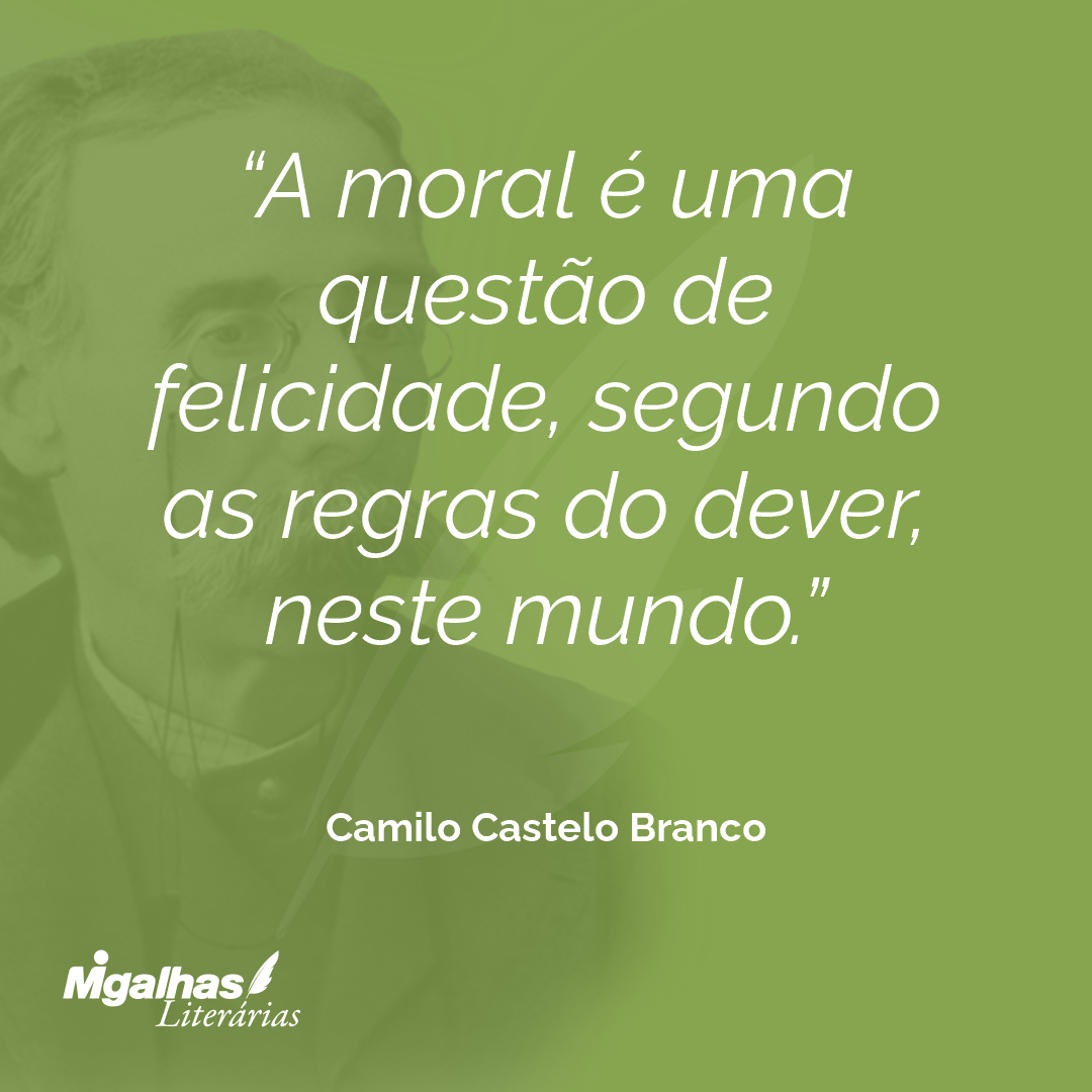 A moral é uma questão de felicidade, segundo as regras do dever, neste mundo.