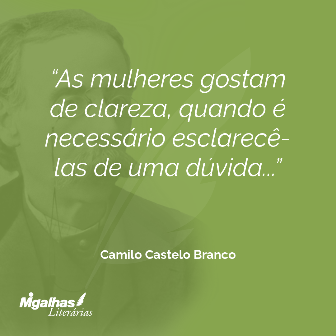 As mulheres gostam de clareza, quando é necessário esclarecê-las de uma dúvida...