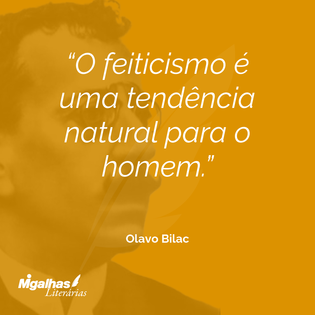 O feiticismo é uma tendência natural para o homem. 