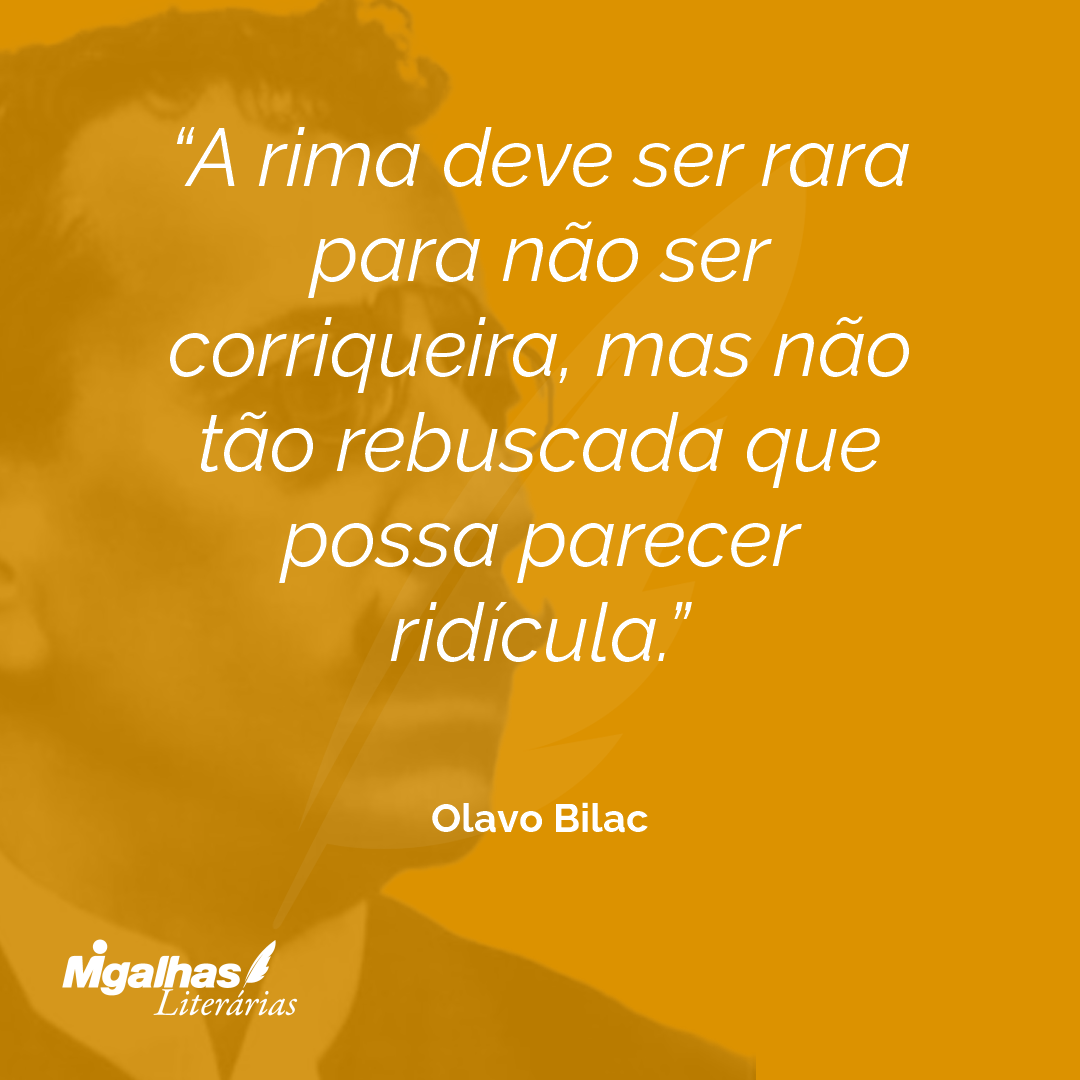 A rima deve ser rara para não ser corriqueira, mas não tão rebuscada que possa parecer ridícula. 