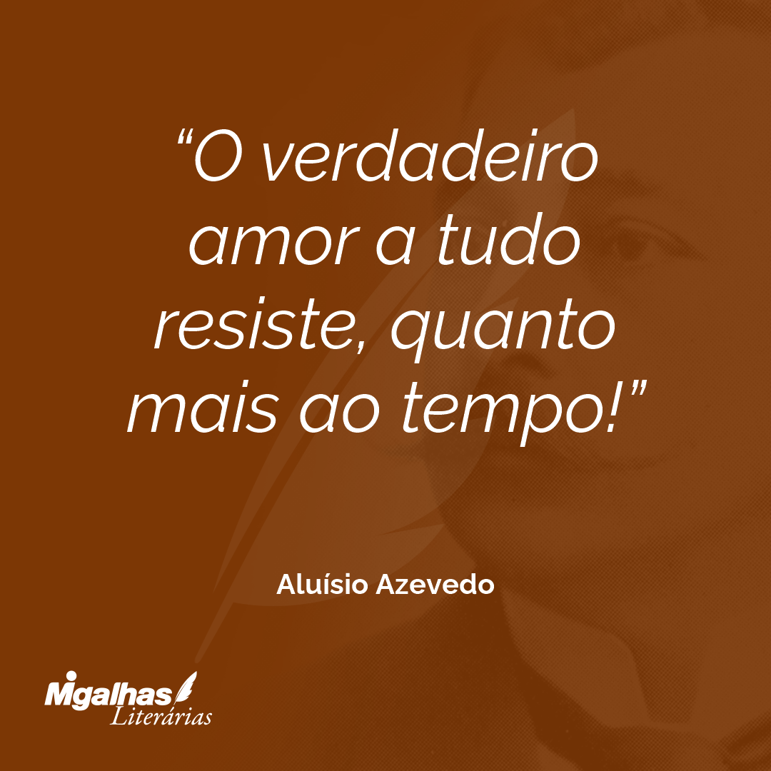O verdadeiro amor a tudo resiste, quanto mais ao tempo!