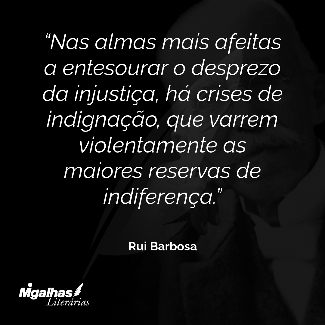 Frases e pensamentos de grandes escritores sobre Injusti%c3%a7a ...