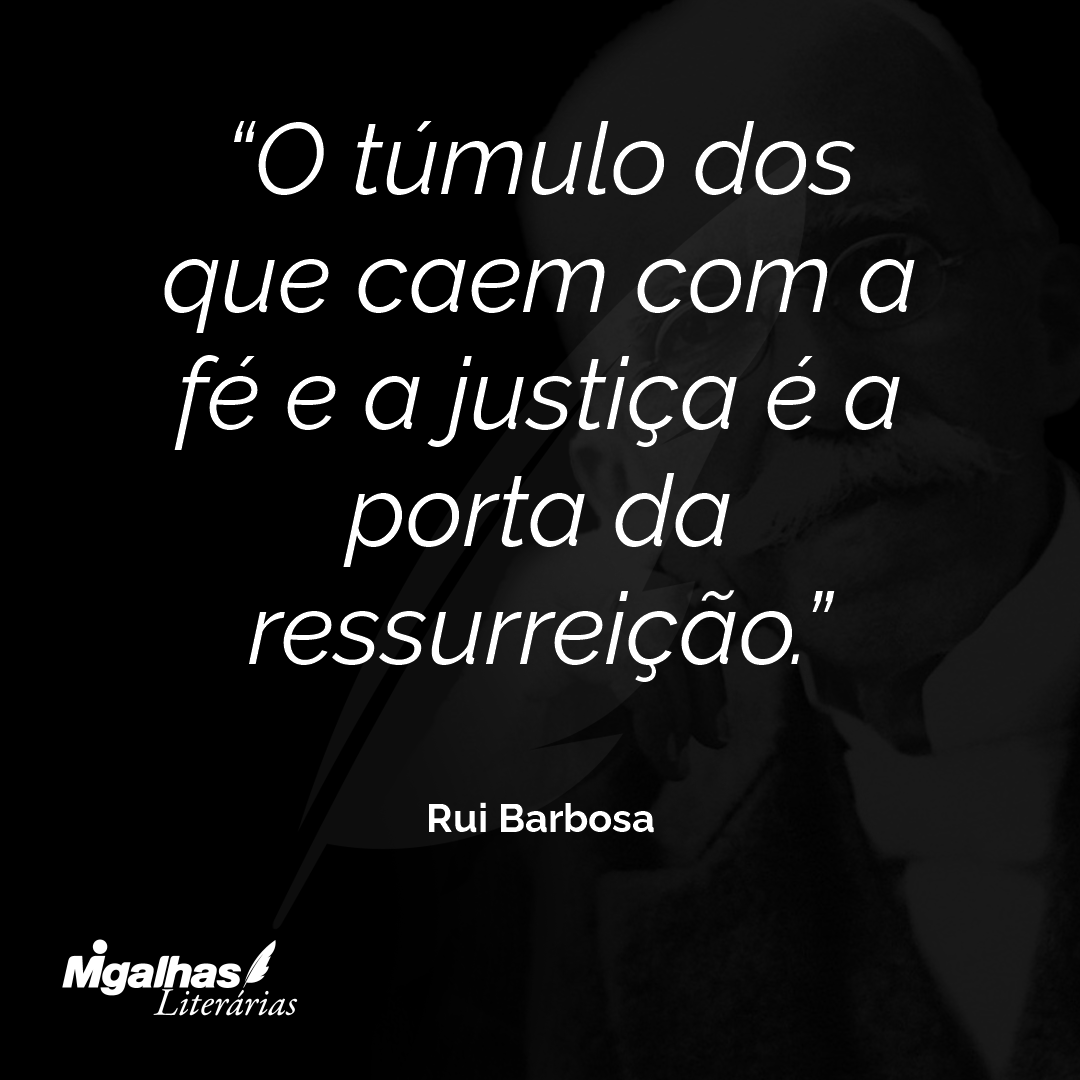 O túmulo dos que caem com a fé e a justiça é a porta da ressurreição.