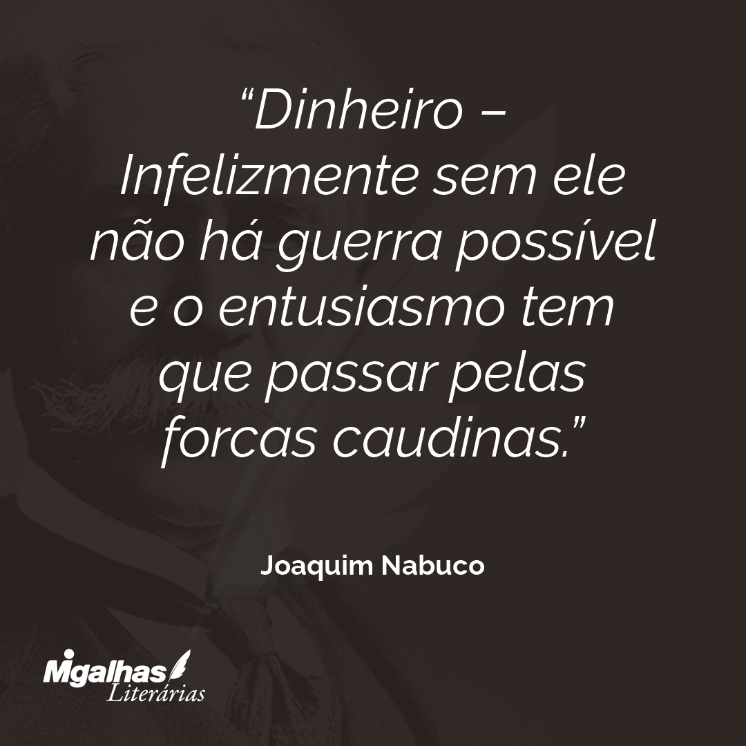Dinheiro - Infelizmente sem ele não há guerra possível e o entusiasmo tem que passar pelas forcas caudinas.